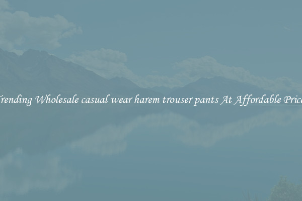 Trending Wholesale casual wear harem trouser pants At Affordable Prices