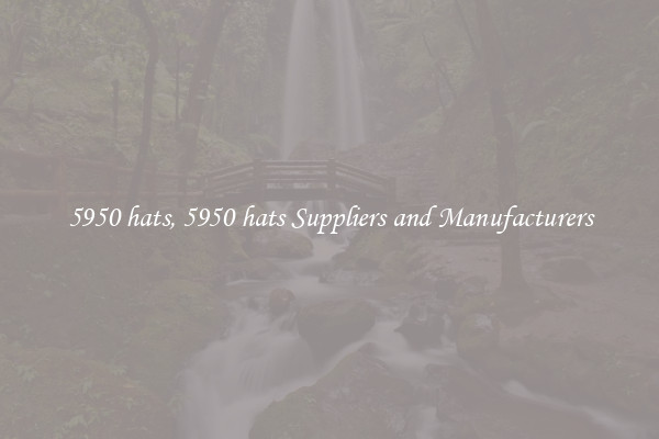 5950 hats, 5950 hats Suppliers and Manufacturers