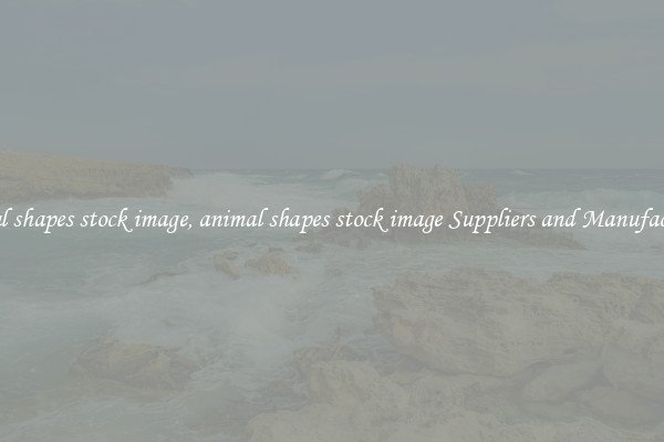 animal shapes stock image, animal shapes stock image Suppliers and Manufacturers