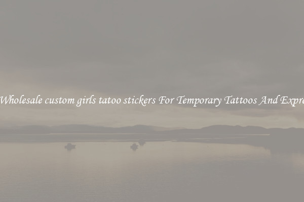 Buy Wholesale custom girls tatoo stickers For Temporary Tattoos And Expression