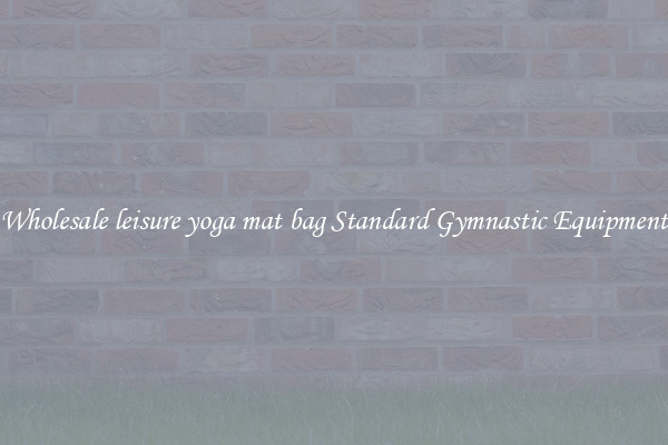 Wholesale leisure yoga mat bag Standard Gymnastic Equipment