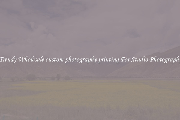 Trendy Wholesale custom photography printing For Studio Photography